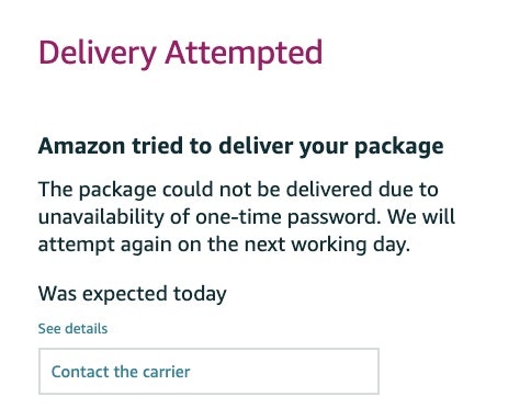 Amazon failed OTP delivery.